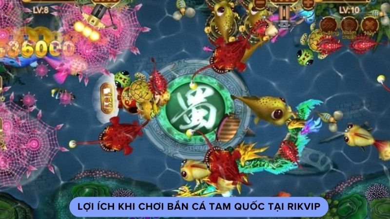 ban cac tam quoc 2 Lợi ích khi chơi bắn cá tam quốc tại Rikvip